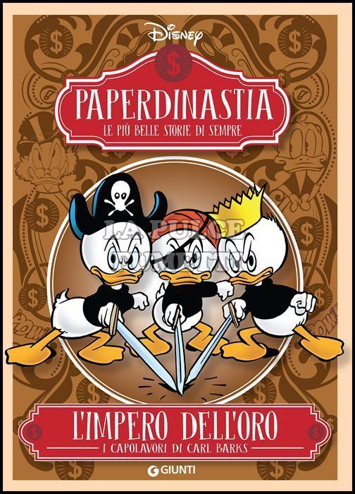 PAPERDINASTIA DISNEY - I CAPOLAVORI DI CARL BARKS #     4: L'IMPERO DELL'ORO
